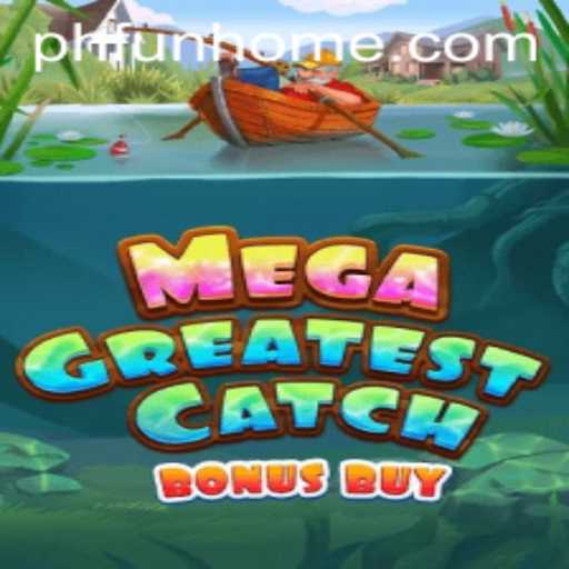 Unveiling MegaGreatestCatchBonusBuy: A Reel Adventure Packed with Thrills
